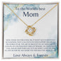 Mom_Thank You For Loving Me_Love Knot Necklace