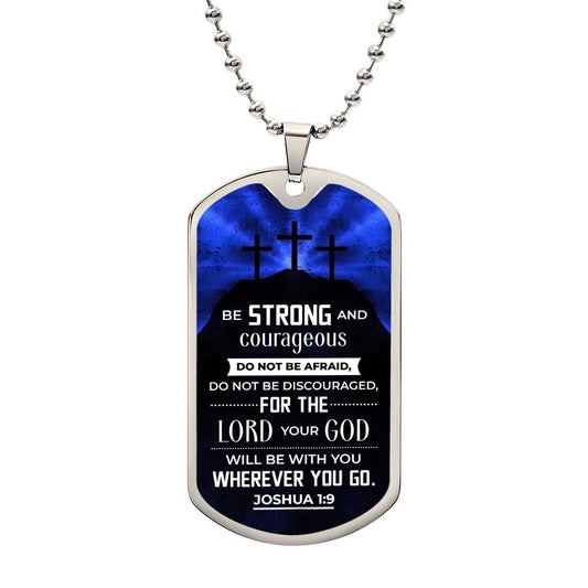 Dad_Be Strong And Courageous_Dog Tag