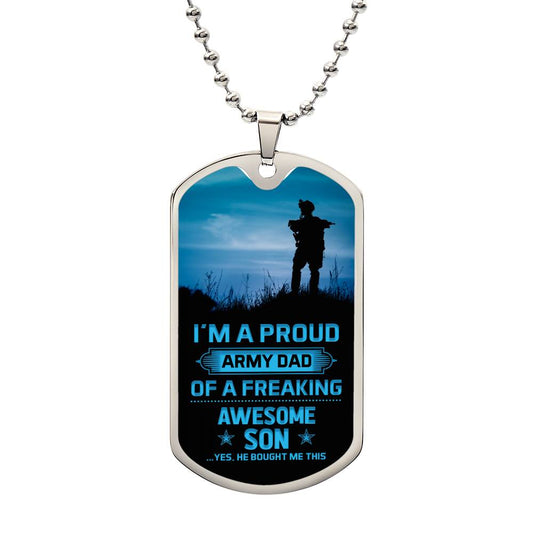 Dad_I'm A Proud Army Dad_Dog Tag