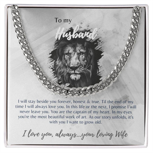 Husband | I Will Stay Beside You Forever | Cuban Link Chain