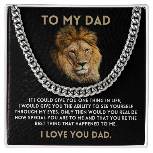 Dad_If I Could Give You One Thing In Life_Cuban Link Chain (Stainless Steel)