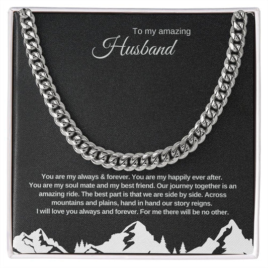 Husband | You Are My Always & Forever | Cuban Link Chain