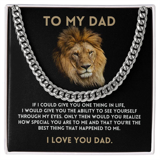 Dad | If I Could Give You One Thing | Cuban Link Chain